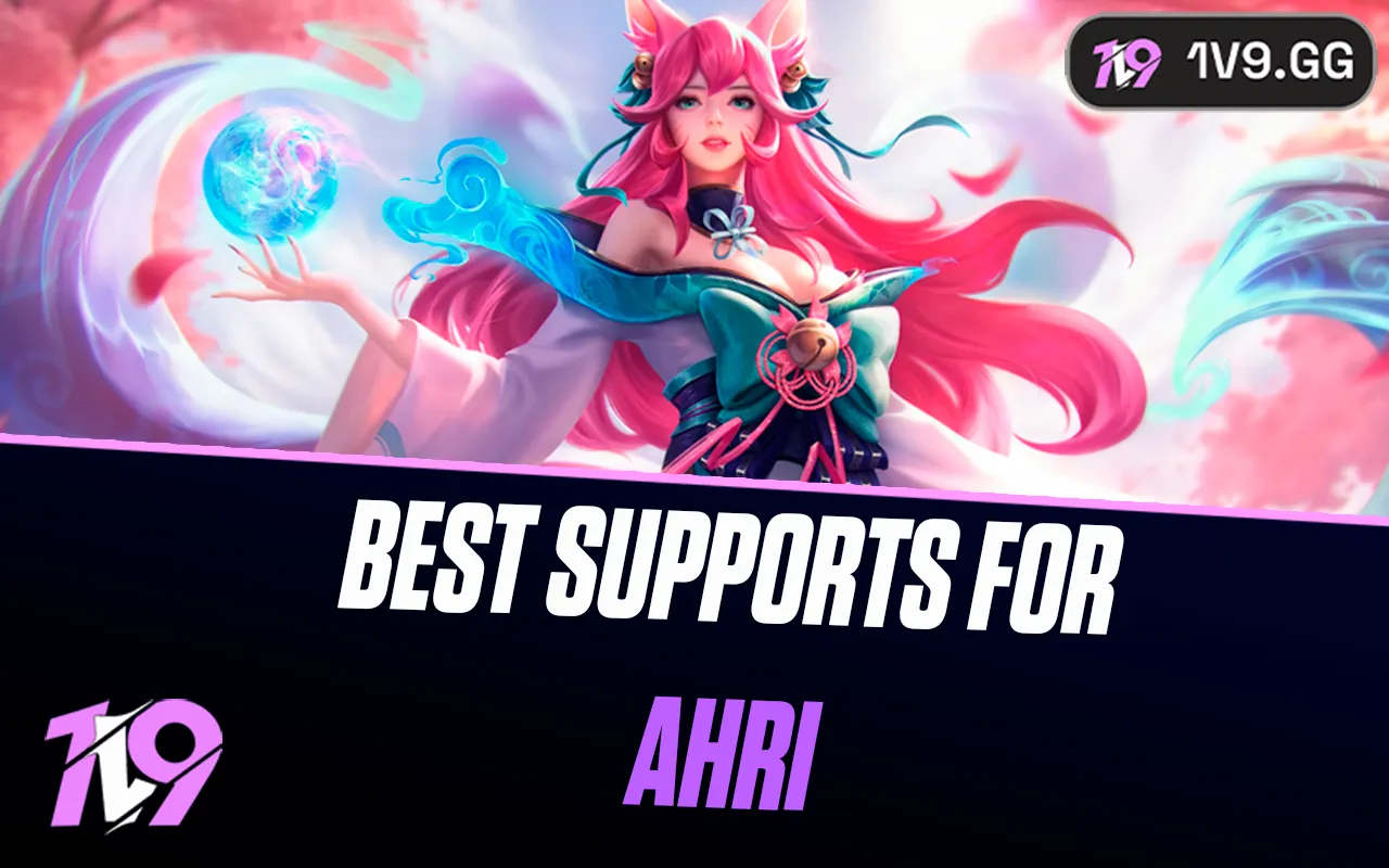 10 Best Supports For Ahri in League of Legends